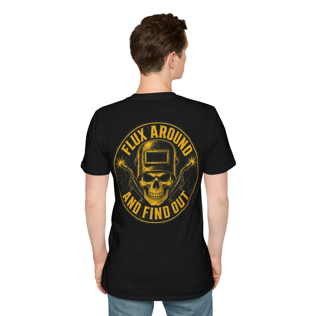Flux Around and Find Out T-Shirt – Funny Welder Shirt & Welding Gift