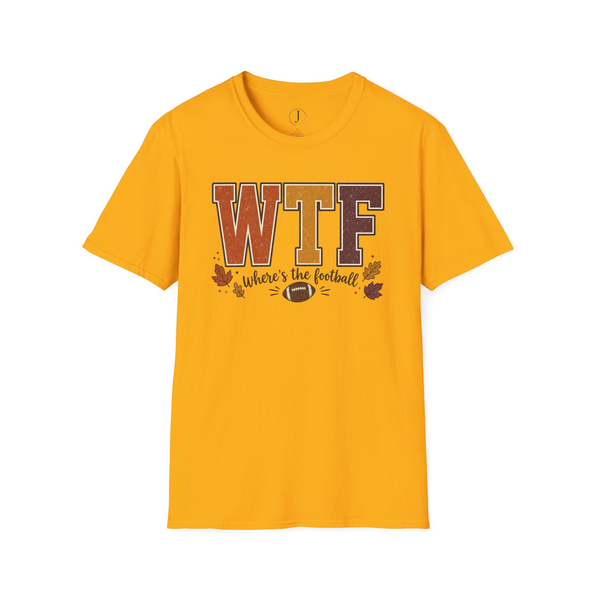 Football Shirt – “WTF Where’s the Football?” Fall Graphic Tee