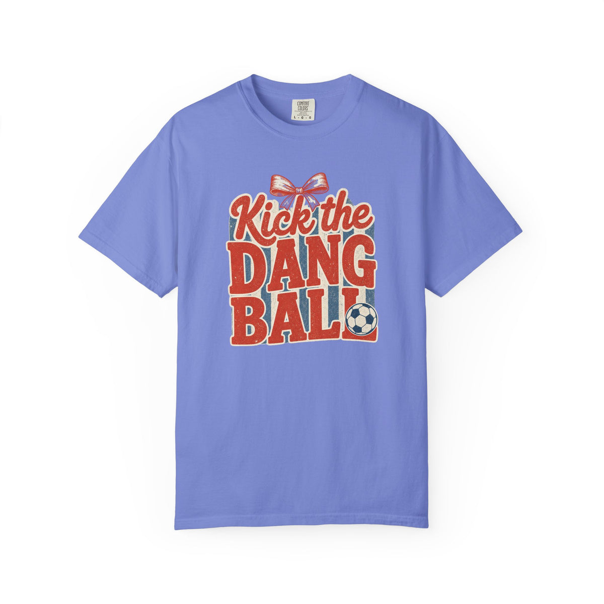 Kick the Dang Ball T-Shirt – Funny Retro Soccer Graphic -Soccer Mom-Comfort Colors Tee
