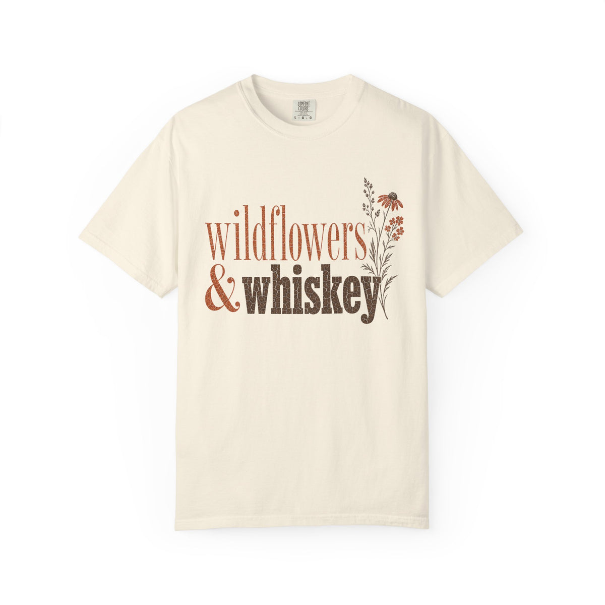 Wildflowers & Whiskey Comfort Colors T-Shirt – Rustic Western Floral Tee