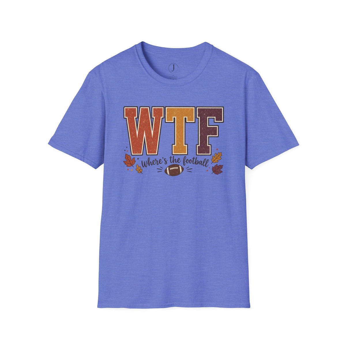 Football Shirt – “WTF Where’s the Football?” Fall Graphic Tee