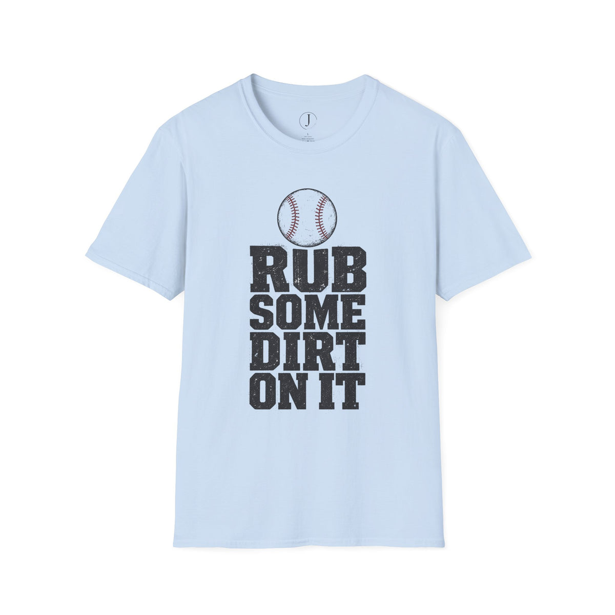 Baseball T‑Shirt — "Rub Some Dirt On It" Vintage Baseball Tee