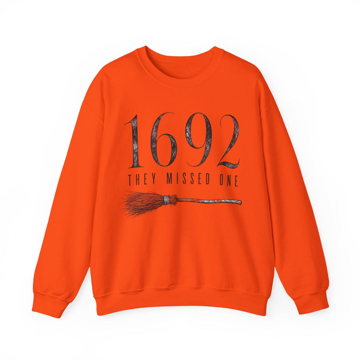 1692 They Missed One Sweatshirt — Witchy Salem Witch Trial Tribute Crewneck