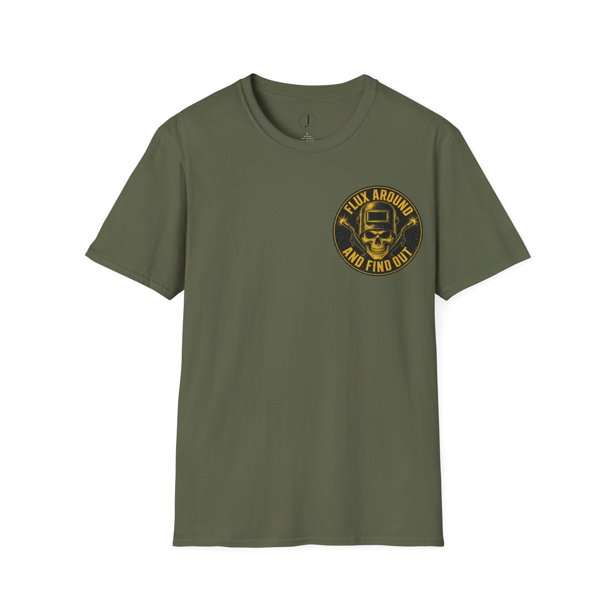 Flux Around and Find Out T-Shirt – Funny Welder Shirt & Welding Gift