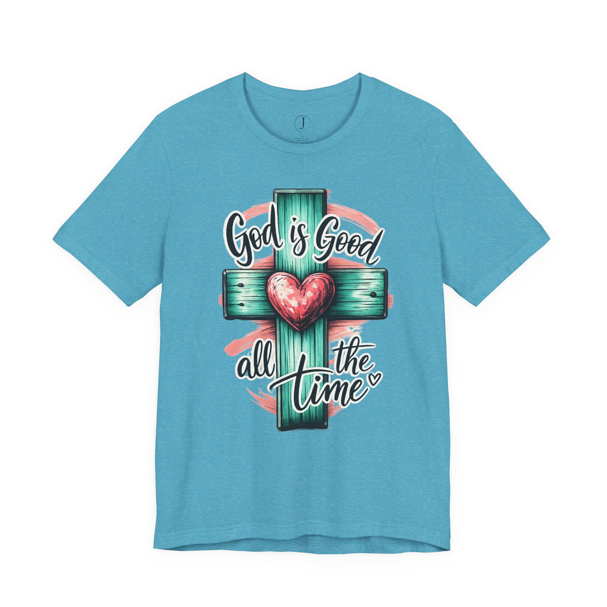 God Is Good All the Time Christian T-Shirt | Faith Cross Graphic Tee