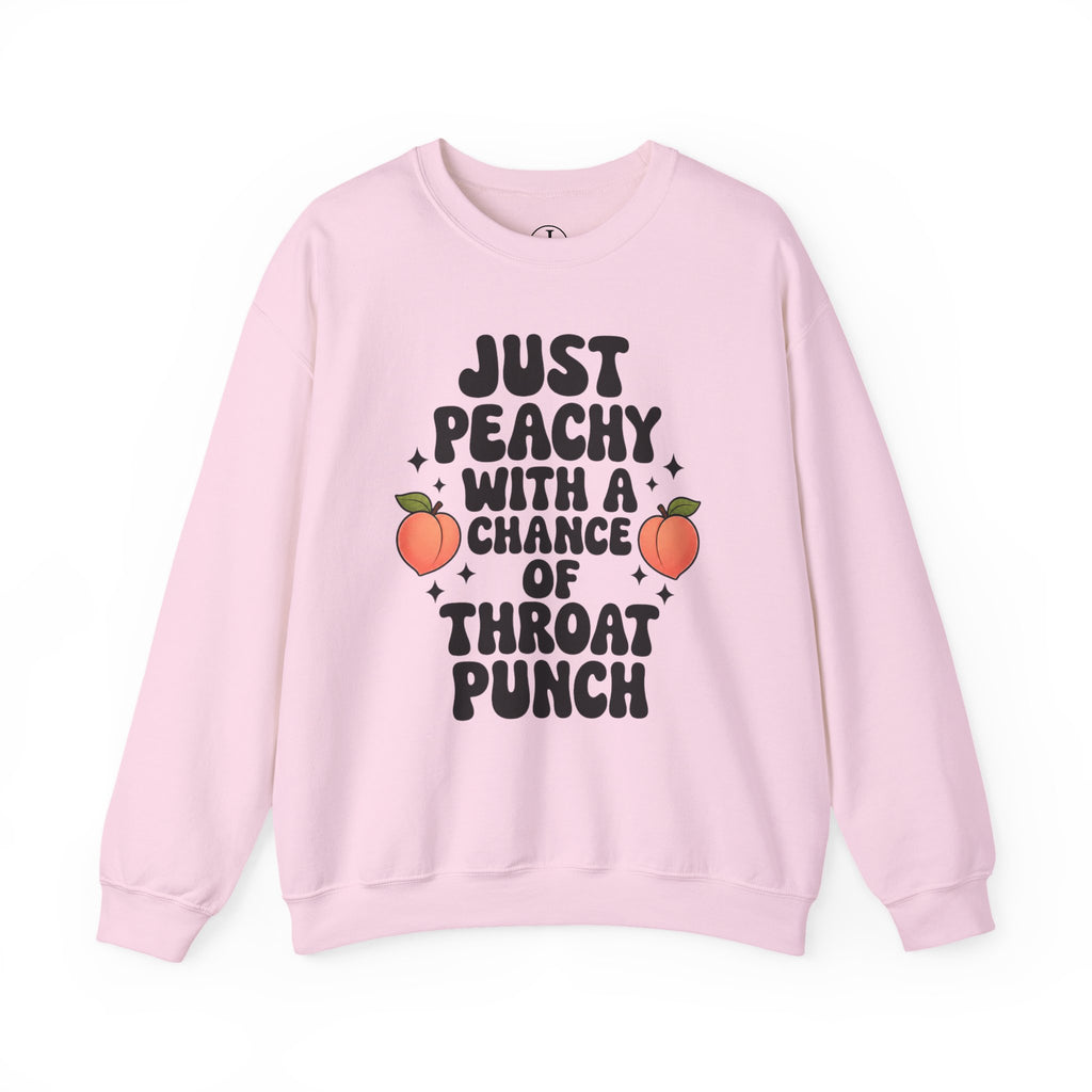 “Just Peachy With a Chance of Throat Punch” Crewneck