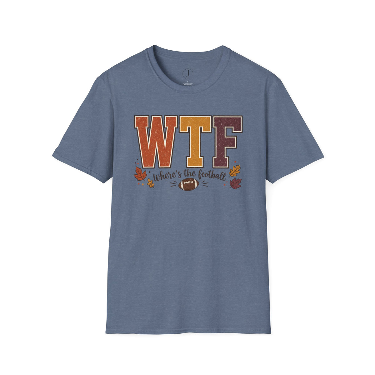Football Shirt – “WTF Where’s the Football?” Fall Graphic Tee