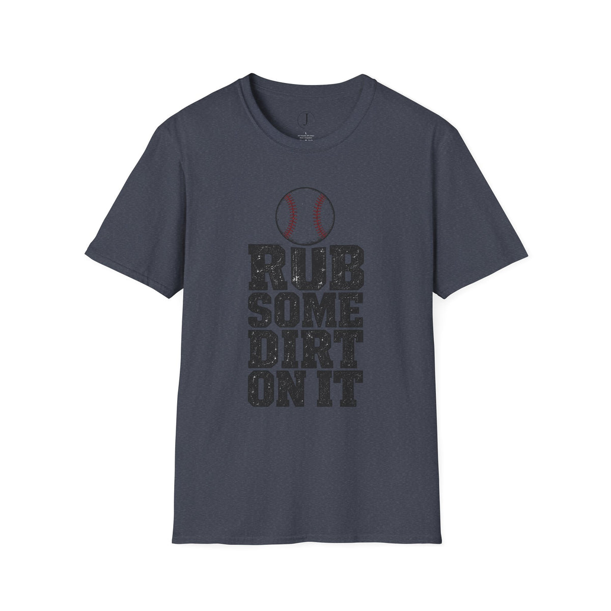 Baseball T‑Shirt — "Rub Some Dirt On It" Vintage Baseball Tee