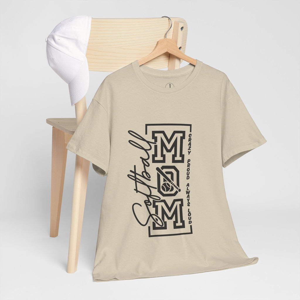 Softball Mom Shirt/ Crazy Proud Always Loud Tee