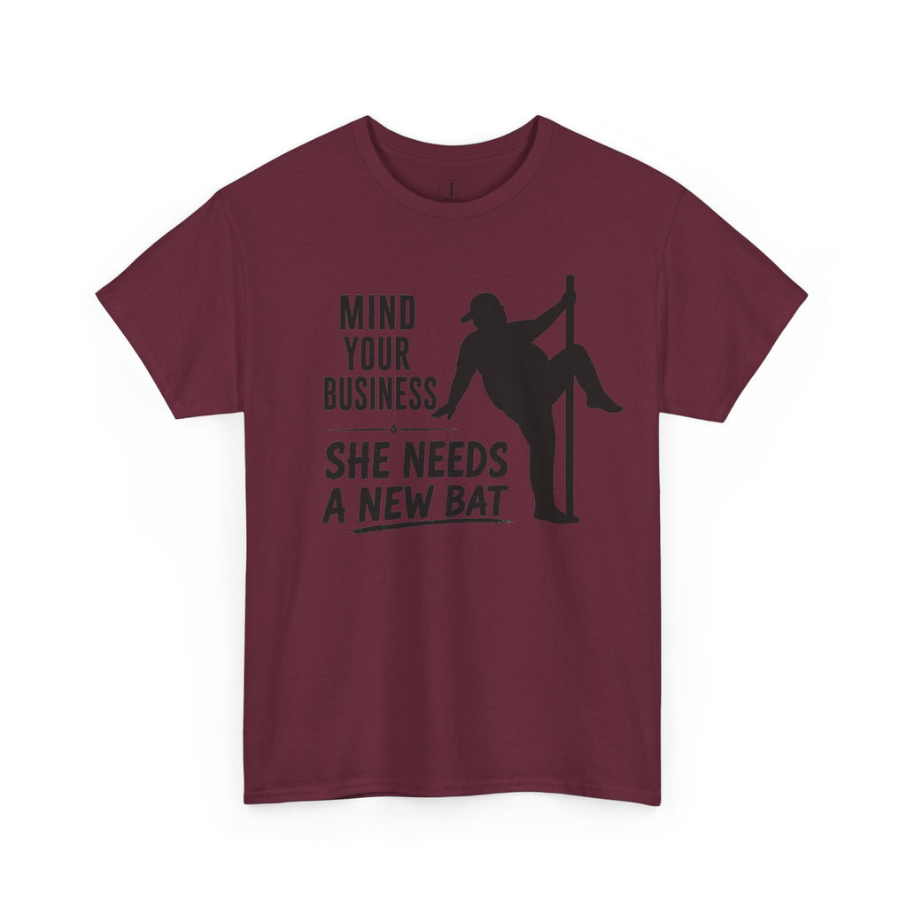 Softball Dad Shirt – “Mind Your Business, She Needs a New Bat” Tee