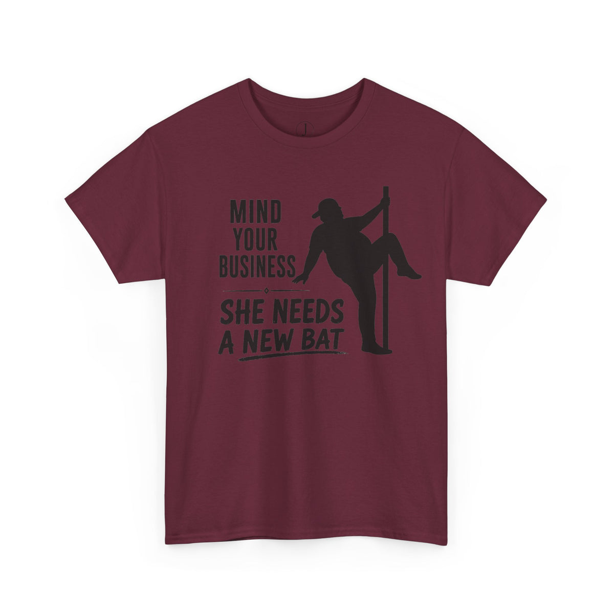 Softball Dad Shirt – “Mind Your Business, She Needs a New Bat” Tee