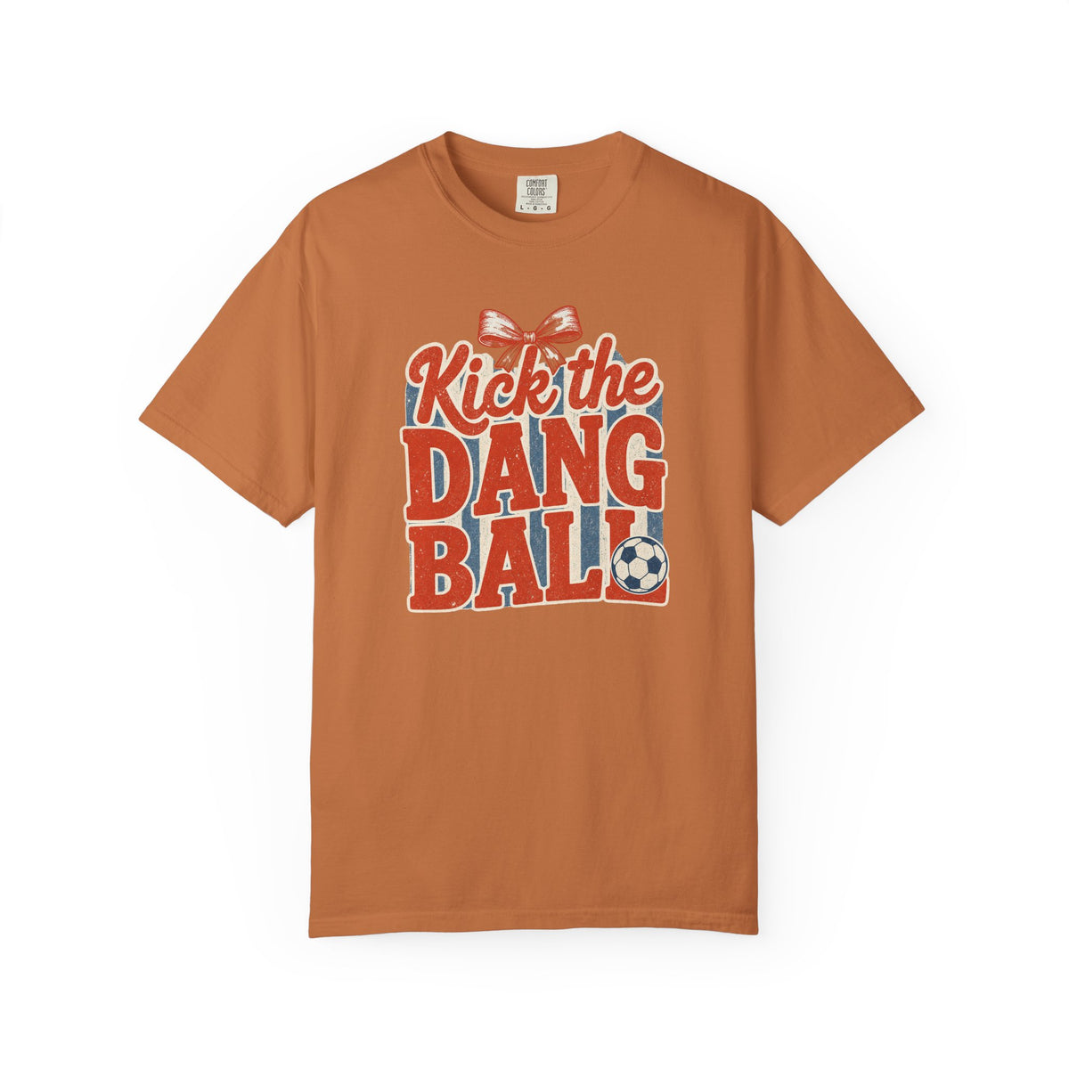 Kick the Dang Ball T-Shirt – Funny Retro Soccer Graphic -Soccer Mom-Comfort Colors Tee