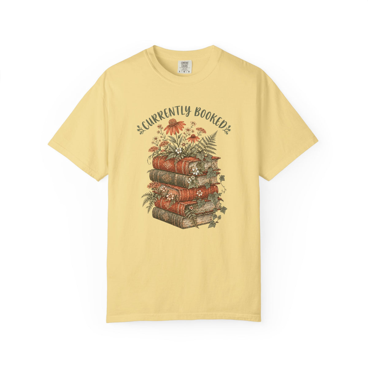 Currently Booked Book Lover T-Shirt | Vintage Floral Book Comfort Colors Tee