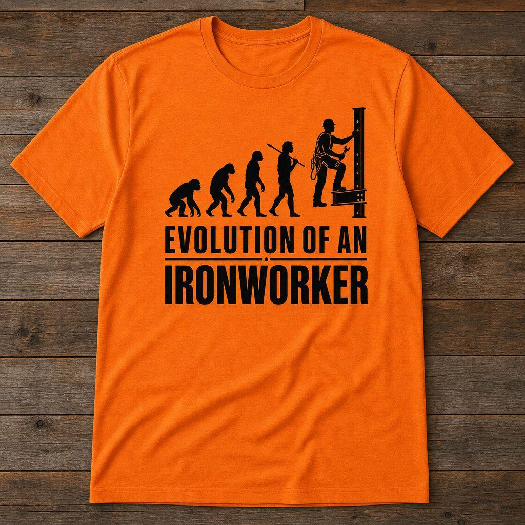 Evolution of an Ironworker T-Shirt – Funny Ironworker & Construction Worker Gift