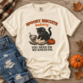 Spooky Biscuits Bakery T-Shirt — "You Need Em, We Knead Em" Halloween Cat Tee