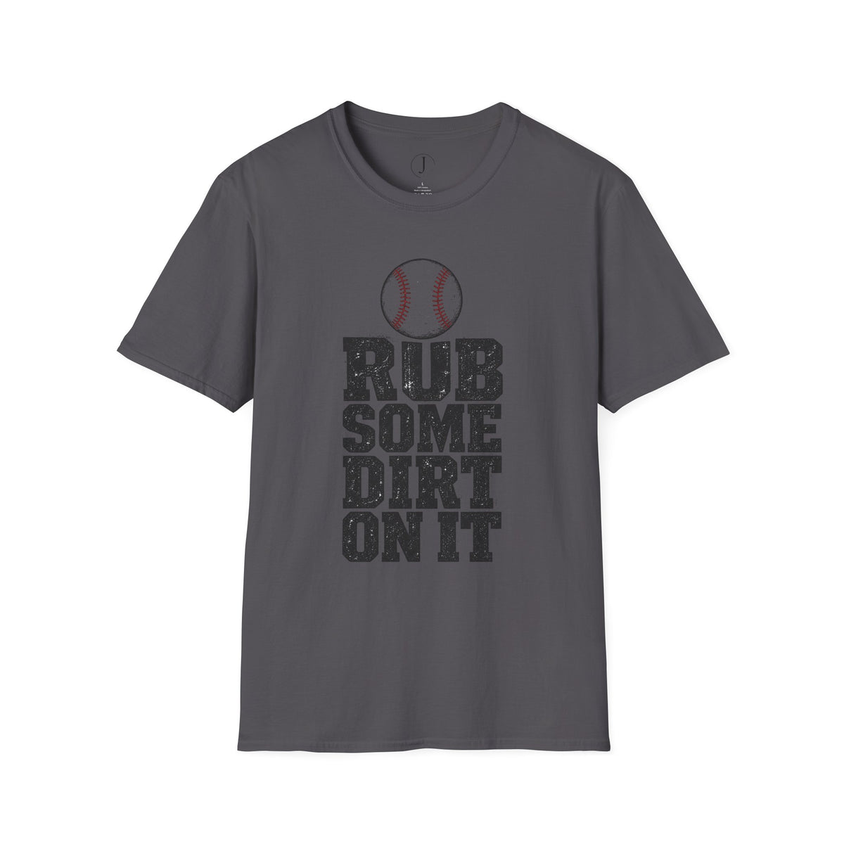Baseball T‑Shirt — "Rub Some Dirt On It" Vintage Baseball Tee