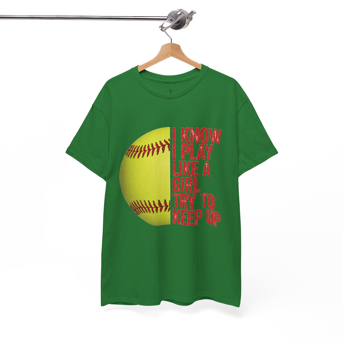 Softball T-Shirt — “I Know I Play Like a Girl, Try to Keep Up” Athletic Tee