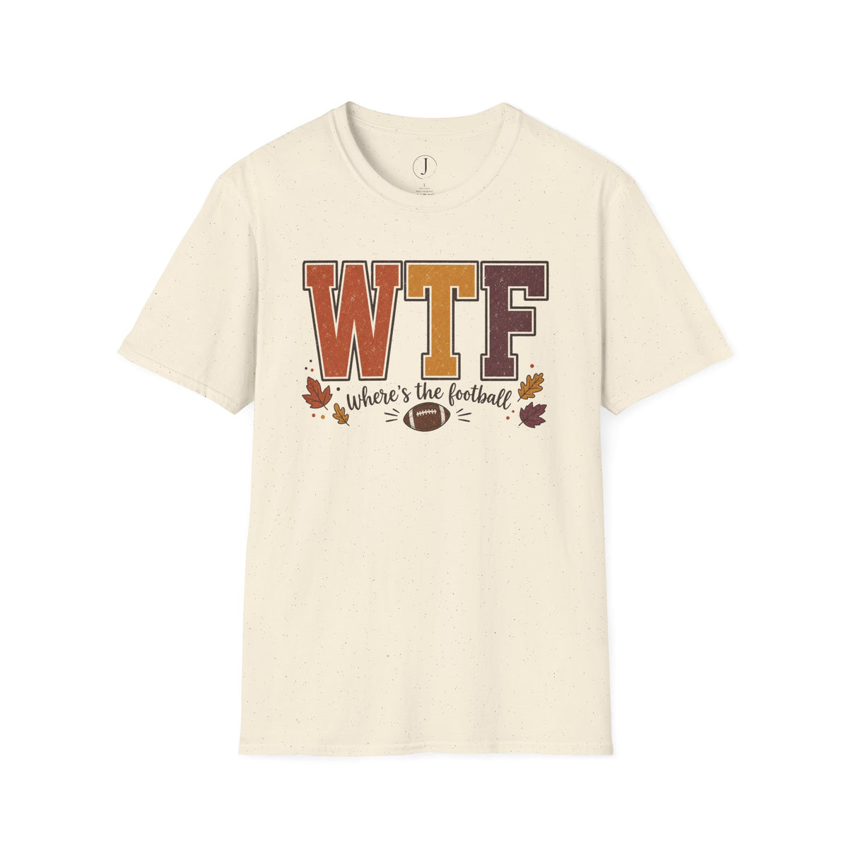 Football Shirt – “WTF Where’s the Football?” Fall Graphic Tee