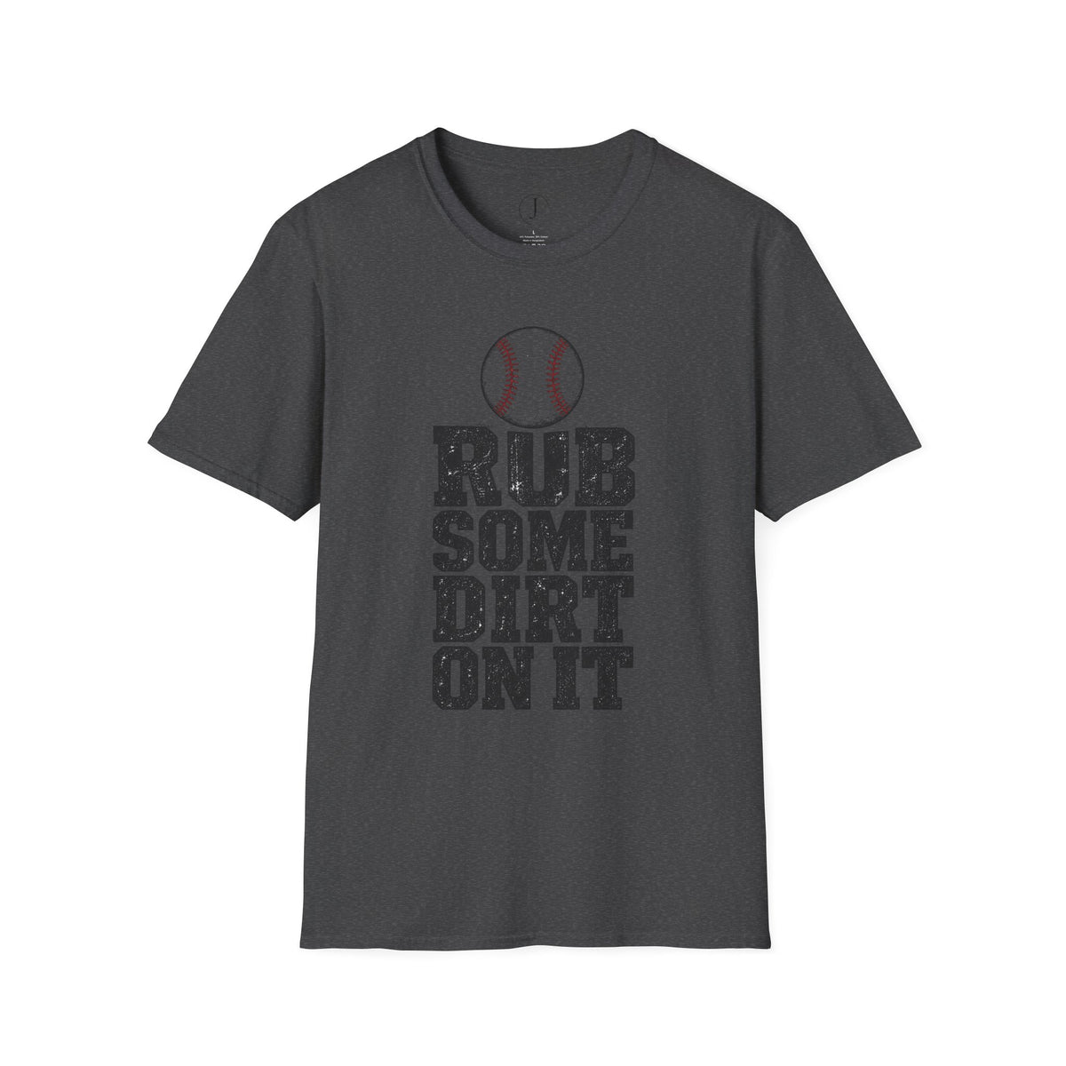 Baseball T‑Shirt — "Rub Some Dirt On It" Vintage Baseball Tee