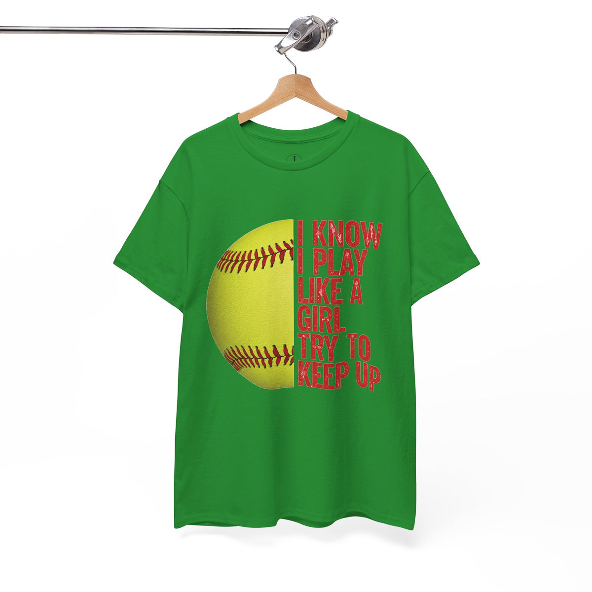 Softball T-Shirt — “I Know I Play Like a Girl, Try to Keep Up” Athletic Tee