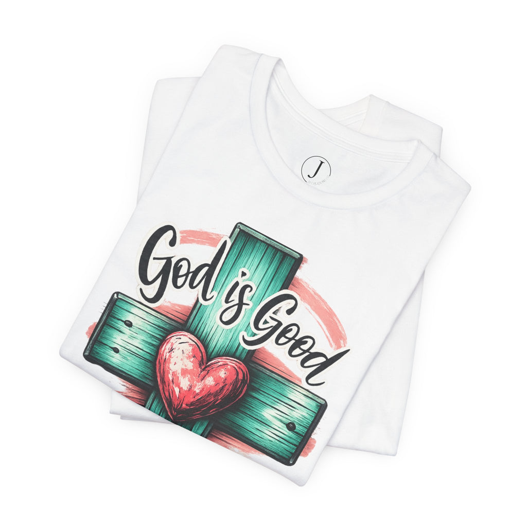 God Is Good All the Time Christian T-Shirt | Faith Cross Graphic Tee