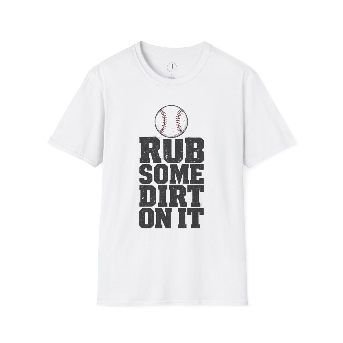 Baseball T‑Shirt — "Rub Some Dirt On It" Vintage Baseball Tee