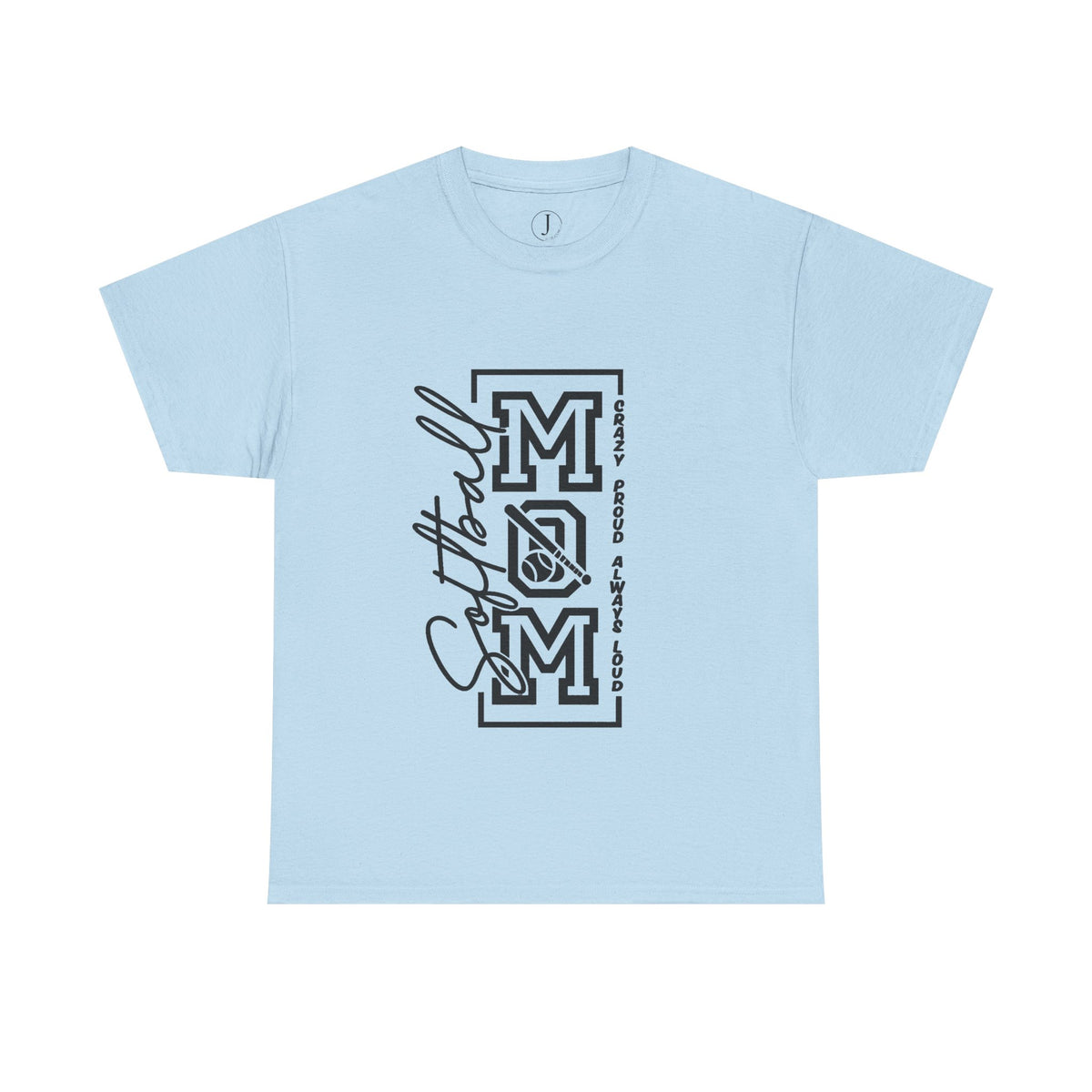 Softball Mom Shirt/ Crazy Proud Always Loud Tee