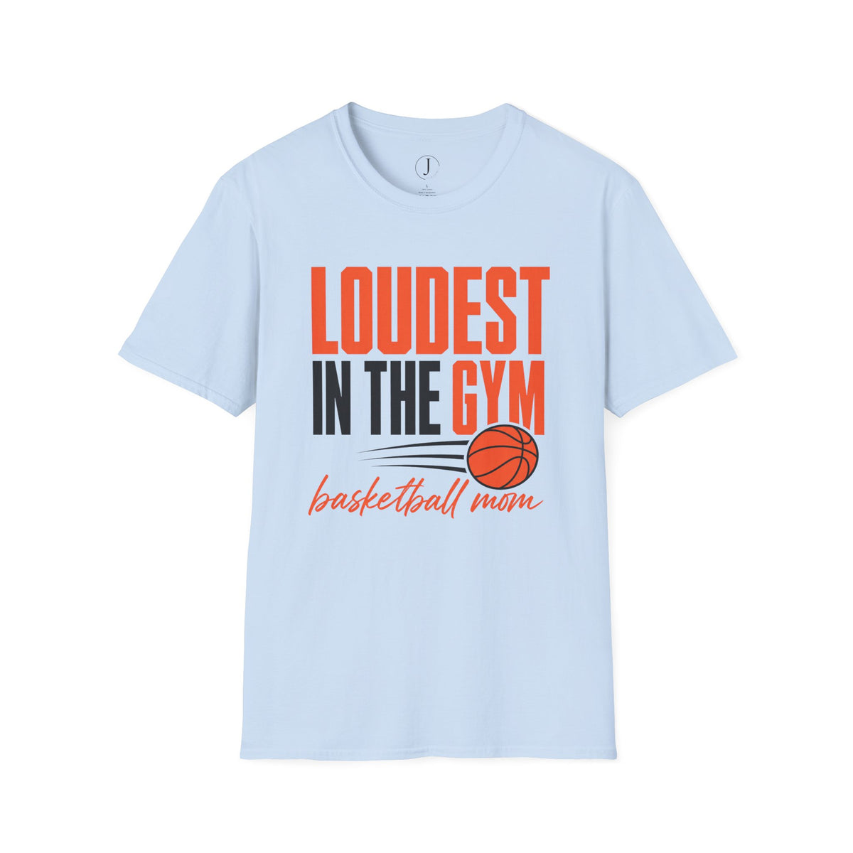 Basketball Mom Shirt – “Loudest in the Gym” Graphic Tee