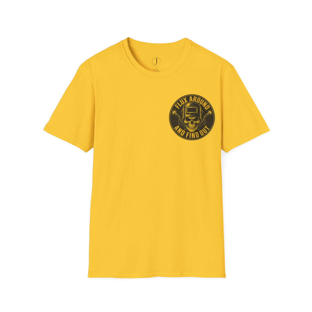 Flux Around and Find Out T-Shirt – Funny Welder Shirt & Welding Gift
