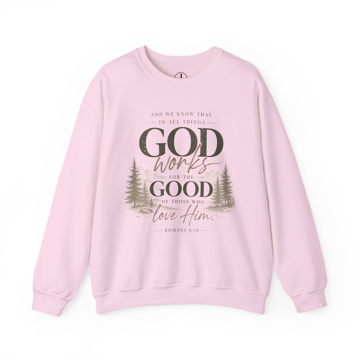 God Works for Good Christian Sweatshirt | Romans 8:28 Faith Crewneck for Women
