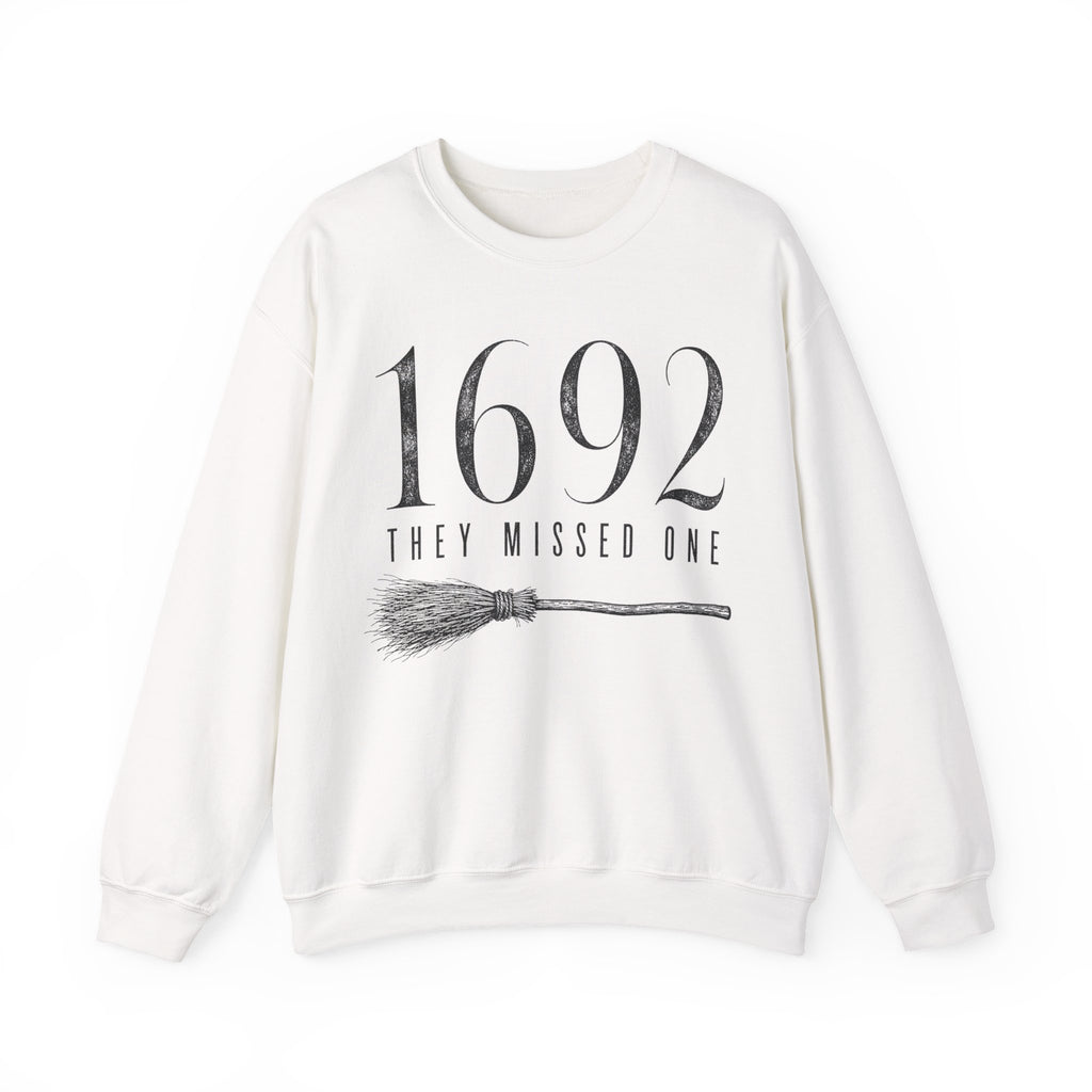 1692 They Missed One Sweatshirt — Witchy Salem Witch Trial Tribute Crewneck