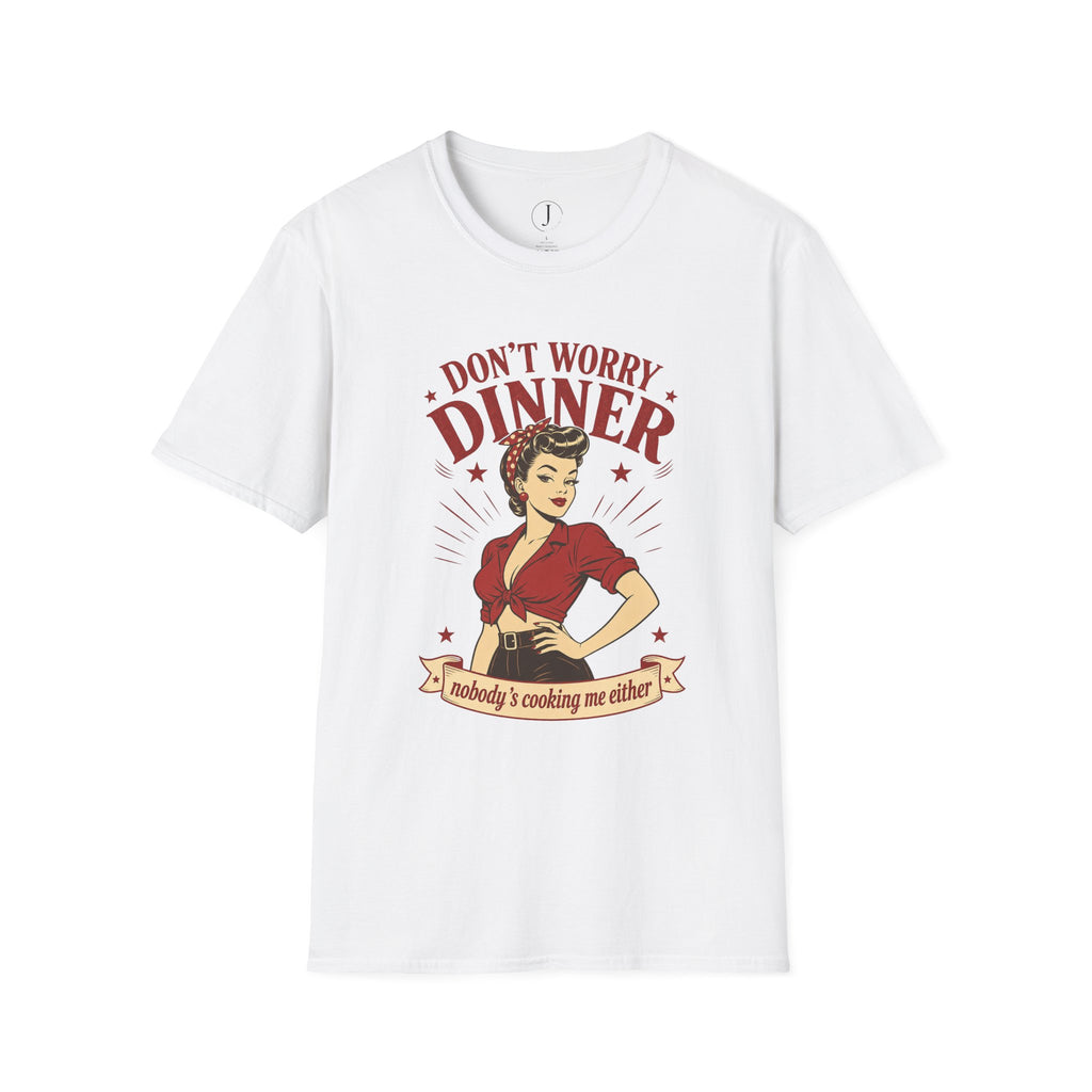 Funny Kitchen Shirt – “Don’t Worry Dinner” Retro Graphic Tee