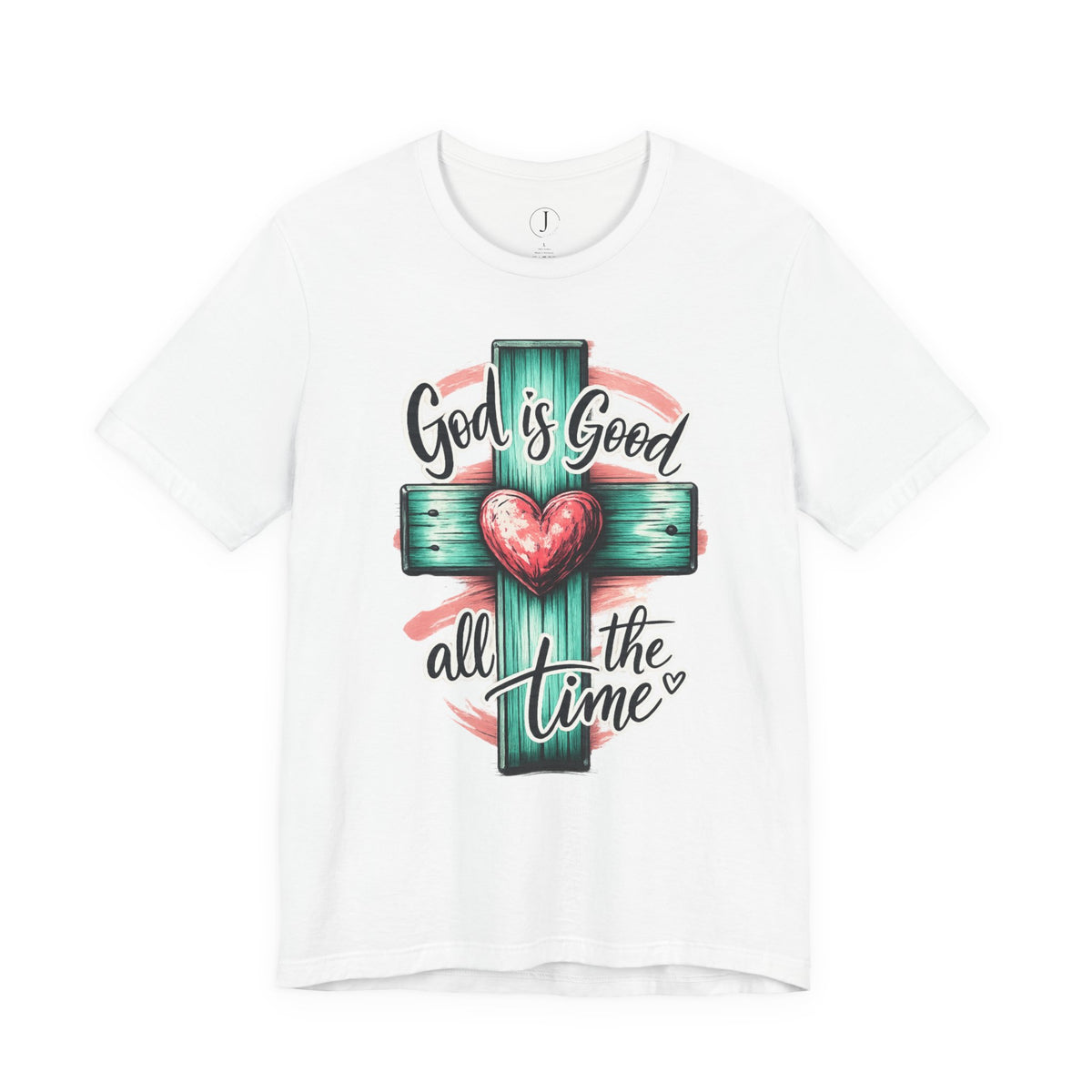God Is Good All the Time Christian T-Shirt | Faith Cross Graphic Tee