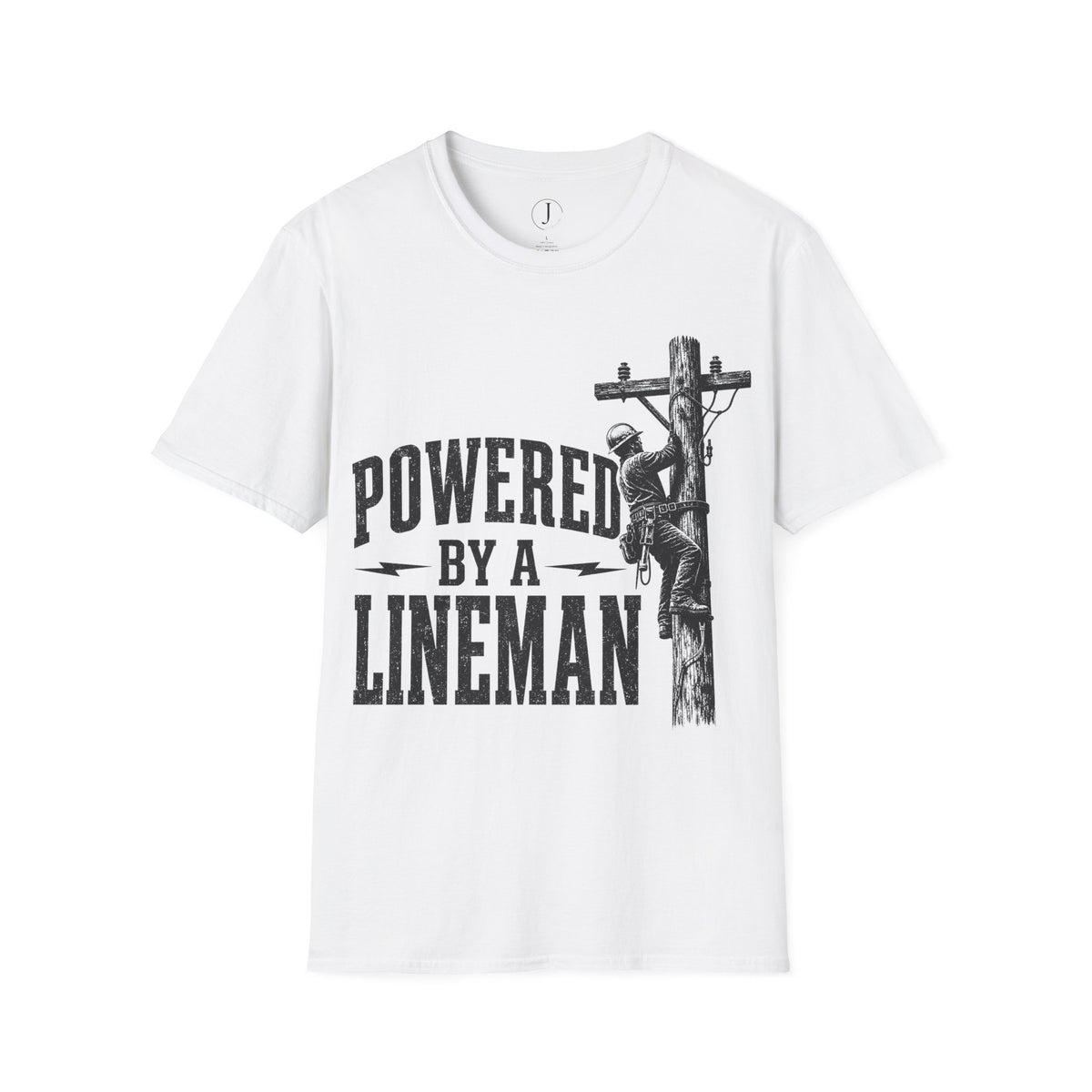Powered By A Lineman T-Shirt – Power Lineman & Utility Worker Gift