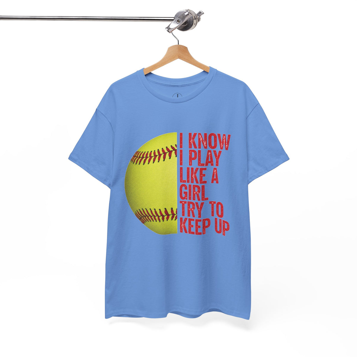 Softball T-Shirt — “I Know I Play Like a Girl, Try to Keep Up” Athletic Tee