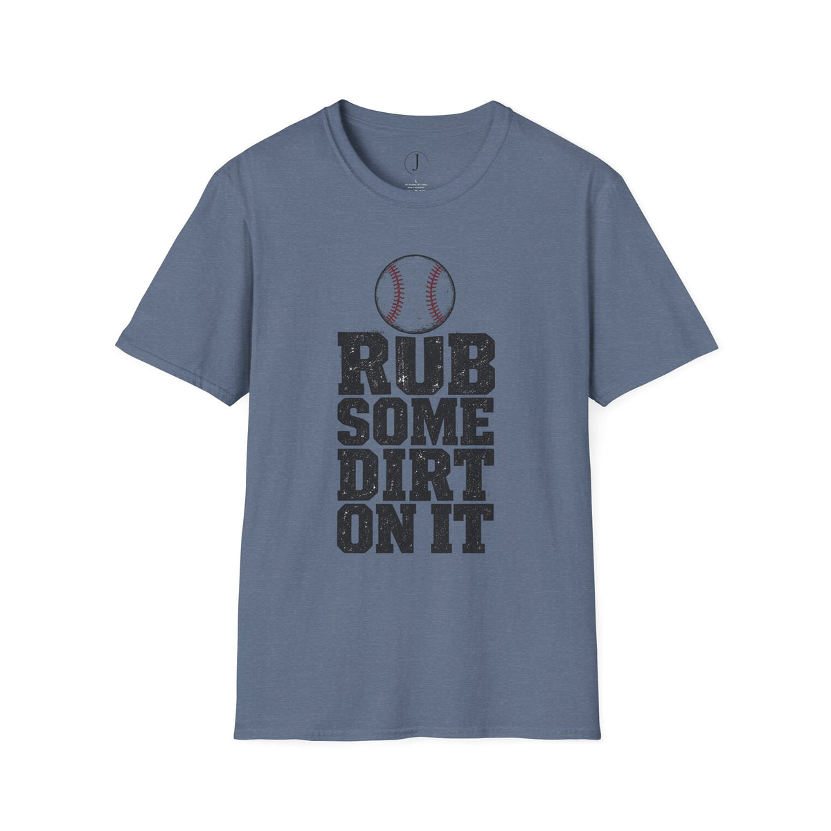 Baseball T‑Shirt — "Rub Some Dirt On It" Vintage Baseball Tee