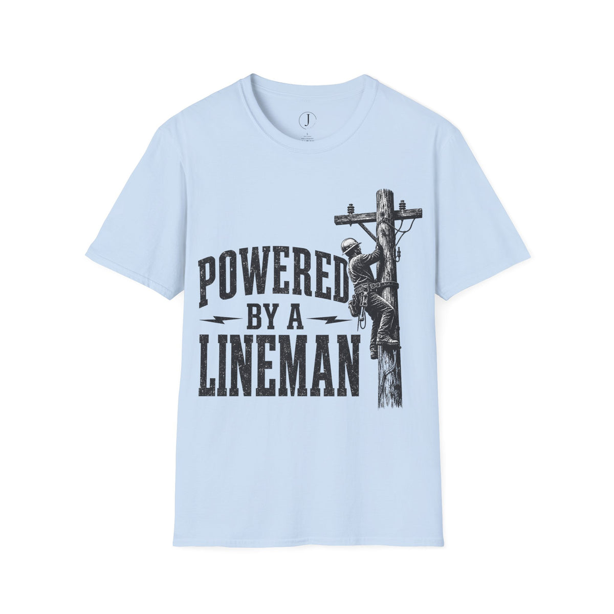 Powered By A Lineman T-Shirt – Power Lineman & Utility Worker Gift