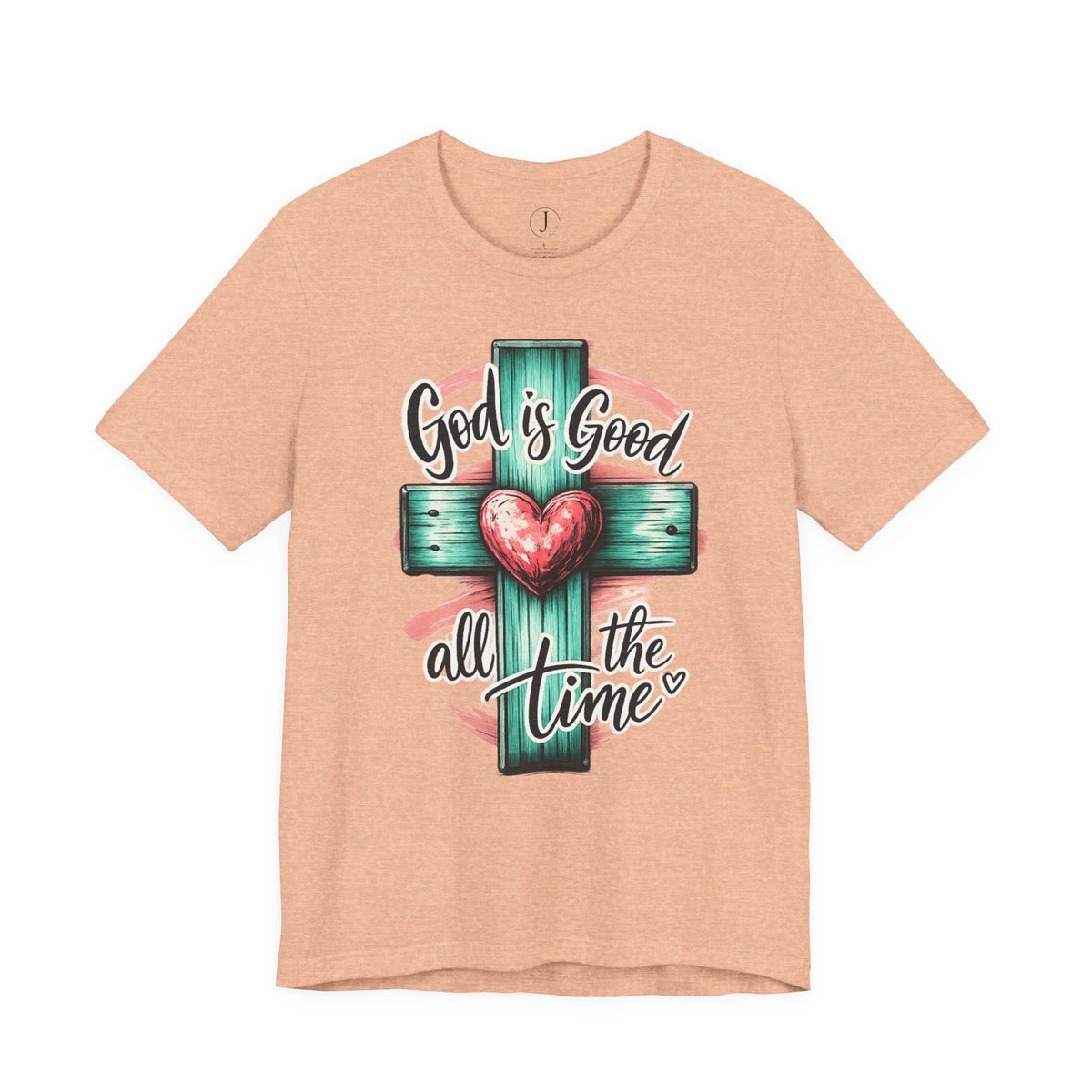 God Is Good All the Time Christian T-Shirt | Faith Cross Graphic Tee
