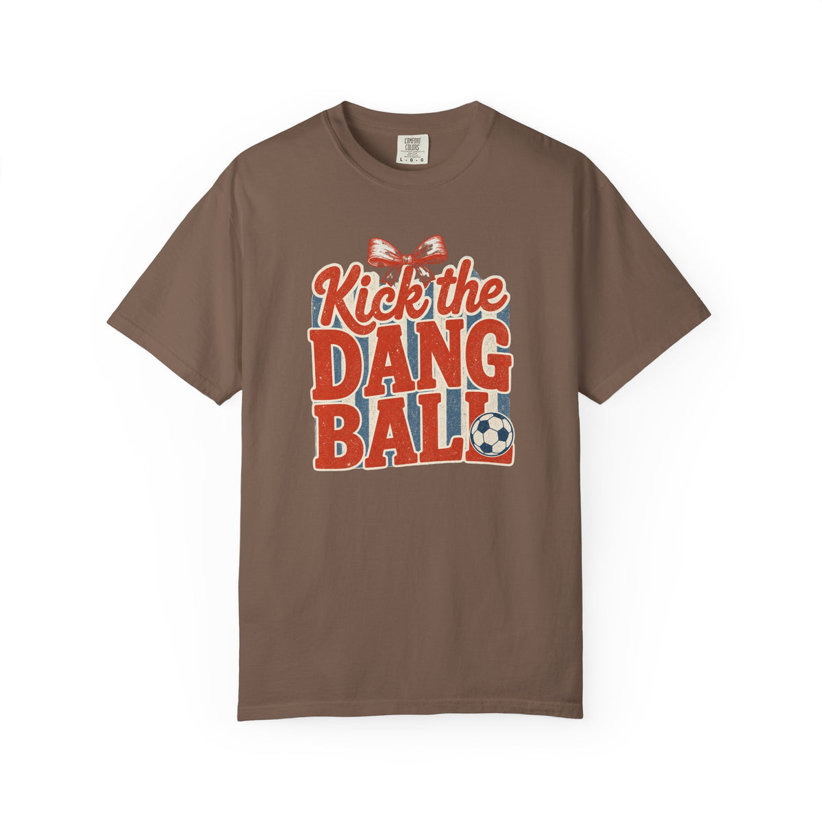Kick the Dang Ball T-Shirt – Funny Retro Soccer Graphic -Soccer Mom-Comfort Colors Tee